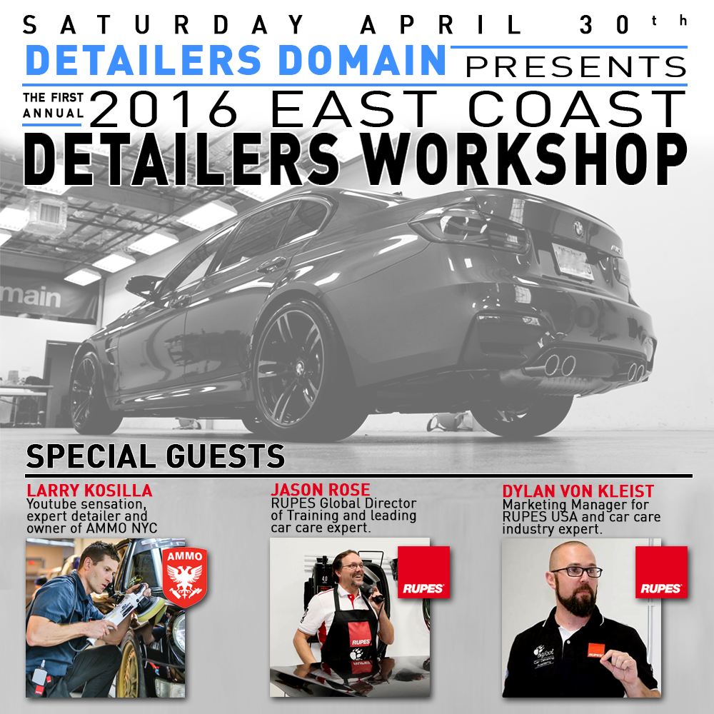 Detailer's Domain presents our 2016 Detailers' Workshop with Rupes and Ammo