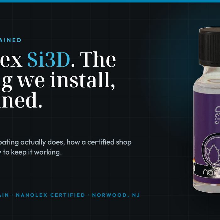 Nanolex Si3D. The coating we install, explained. Detailer's Domain, Nanolex certified, Norwood NJ